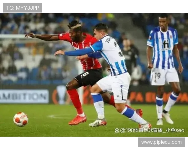 西甲看球直播平台推荐，轻松体验赛场热情